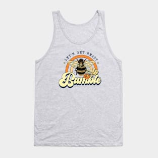 Let's Get Ready to Bumble Tank Top